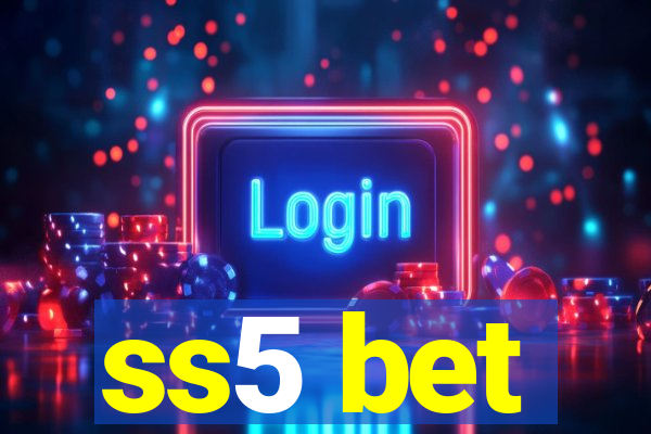 ss5 bet